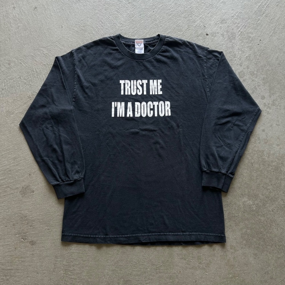 Vintage 90s Trust Me‎ I'm A Doctor Long Sleeve Shirt Size Large Black Funny